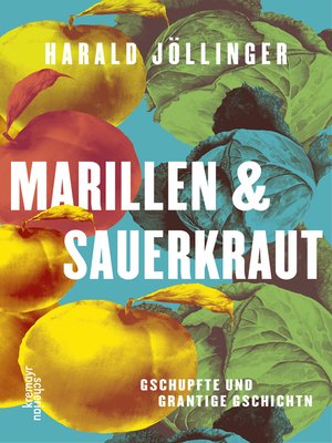 cover image of Marillen und Sauerkraut